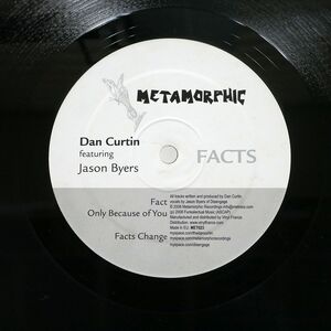 DAN CURTIN/FACTS/METAMORPHIC RECORDINGS MET023 12