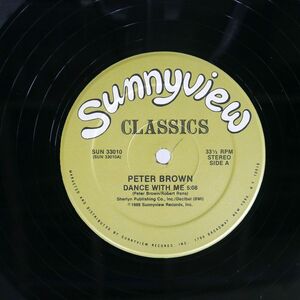 米 PETER BROWN/DANCE WITH ME / DO YOU WANNA GET FUNKY WITH ME/SUNNYVIEW SUN33010 12