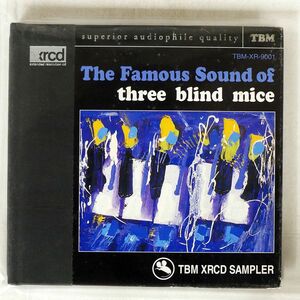 VA/FAMOUS SOUND OF THREE BLIND MICE/THREE BLIND MICE TBM-XR-9001 CD *