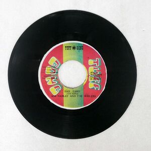 BOB MARLEY & THE WAILERS/BAD CARD/TUFF GONG NONE 7 □