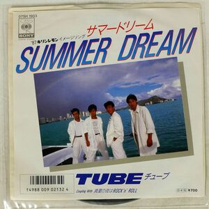 チューブ/SUMMER DREAM/CBS/SONY 07SH1903 7 □