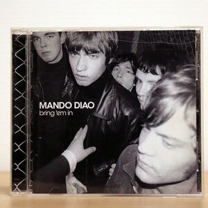 MANDO DIAO/BRING ’EM IN/MAJESTY RECORDINGS TOCP66175 CD □