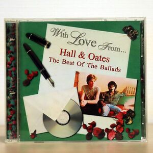 HALL & OATES/WITH LOVE FROM... THE BEST OF THE BALLADS/BMG BVCP7532 CD □