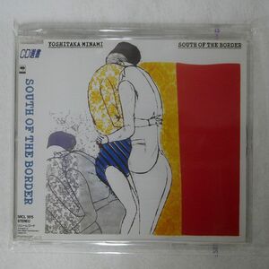 南佳孝/サウス・オブ・ザ・ボーダー/ソニー・ミュージックレコーズ SRCL1815 CD □