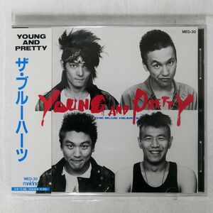 ブルーハーツ/YOUNG AND PRETTY/メルダック MED30 CD □