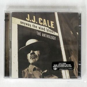 J.J. CALE/ANYWAY THE WIND BLOWS - THE ANTHOLOGY/MERCURY 5329012 CD