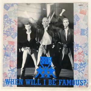 英 BROS/WHEN WILL I BE FAMOUS?/CBS ATOMT2 12