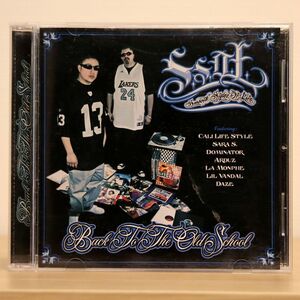 S.S.O.L./BACK TO THE OLD SCHOOL/STREETHUSTLE RECORDS NONE CD □