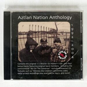 AZTLAN NATION ANTHOLOGY/1992-2004/AZTLAN NATION CD18483 CD □