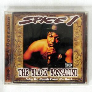 SPICE 1/BLACK BOSSALINI (AKA DR. BOMB FROM DA BAY)/JIVE 01241-41596-2 CD □