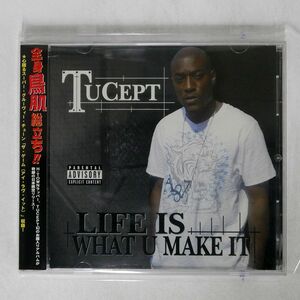 TUCEPT/LIFE IS WHAT U MAKE IT/BOUT BTR0001 CD □