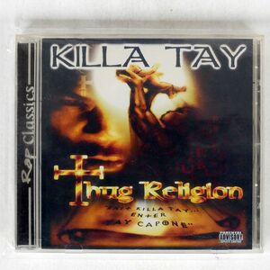 KILLA TAY/THUG RELIGION/RAP CLASSICS RCI0004 CD □