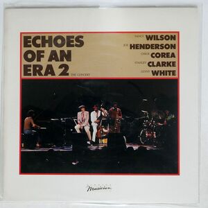 NANCY WILSON/ECHOES OF AN ERA 2 - THE CONCERT/ELEKTRA 601651 LP