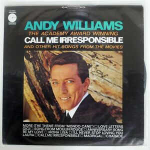 ANDY WILLIAMS/ACADEMY AWARD WINNING CALL ME IRRESPONSIBLE AND OTHER HIT SONGS FROM THE MOVIES/COLUMBIA LIMITED EDITION LE10047 LP