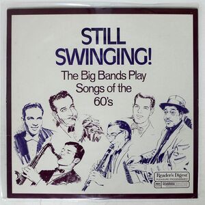 VA/STILL SWINGING! THE BIG BANDS PLAY SONGS OF THE 60’S/READER’S DIGEST RD40341 LP