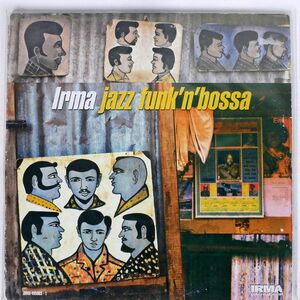 VA(GAZZARA)/IRMA JAZZ FUNK’N’BOSSA/IRMA IRMA4950631 LP