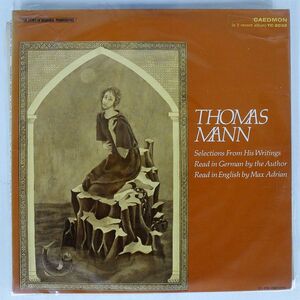THOMAS MANN/SELECTIONS FROM HIS WRITINGS READ IN GERMAN BY THE AUTHOR, READ IN ENGLISH BY MAX ADRIAN/CAEDMON TC2032 LP