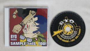 SAMPLE THIS TOO!/SAMPLE THIS TOO!/BETTER YOUTH ORG. CD □