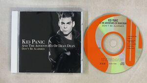 KID PANIC & THE ADVENTURES OF DEAN DEAN/DON’T BE ALARMED/MCA CD □