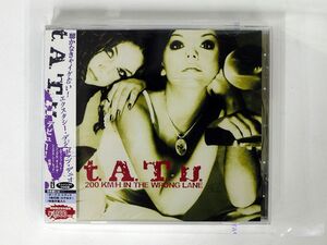 T.A.T.U./200 KM/H IN WRONG LANE/INTERSCOPE UICS9012 CD □