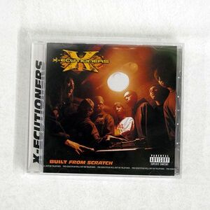 THE X-ECUTIONERS/BUILT FROM SCRATCH/SONY RECORDS INT’L SICP89 CD □