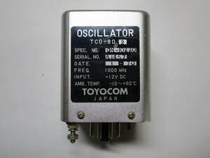 ジャンク（プ）　1000KHz　QSCユニット　トヨコムTCO-8D/DC12V　取外し品