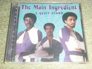 The Main Ingredient / A Quiet Storm　/　メイン・イングリーディエント