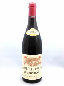 ◆飲み頃2006年◆シャンボール・ミュジニー・ブシエール CHAMBOLLE MUSIGNY LES BUSSIERES / シャルル・ノエラ CHARLES NOELLAT 2006年