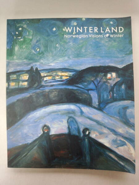む1-f04【匿名配送・送料込】冬の国　ムンクとノルウェー絵画　国立西洋美術館　1993年　WINTER　LAND