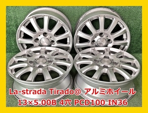 ★13インチ LA STRADA Tirado@ 中古 アルミホイール 4本 4穴 PCD100 IN36★