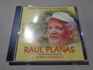 ラウル・プラナス,RAUL PLANAS PARTICIPACION ESPECIAL RUBEN GONZALEZ,ルベーン・ゴンサレス/SON INCONCLUSO(CANADA/EGREM:CD 0334