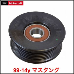 税込 Motorcraft 純正 Genuine OEM アイドラプーリー 溝あり 99-04y マスタング GT V8 4.6L 07-14y マスタング GT500 V8 5.4L 5.8L 即納