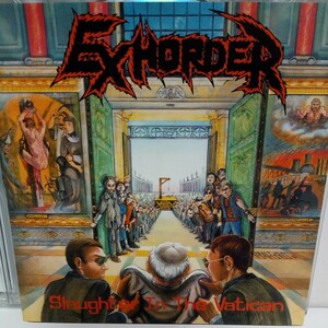 EXHORDER「SLAUGHTER IN THE VATICAN」