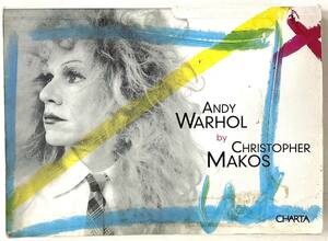 入手困難 レア古書 Andy Warhol by Christopher Makos CHARTA ITALY 2002 アンディ ウォーホル 写真集 412pages 367pics 33mm厚 入手困難