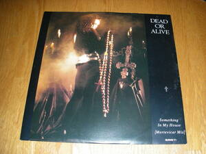 UK12◆SOMETHING IN MY HOUSE DEAD OR ALIVE