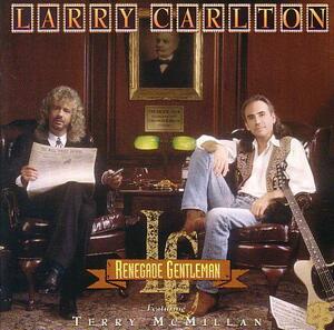 ★ラリー・カールトン / LARRY CARLTON★RENAGADE GENTLEMAN★