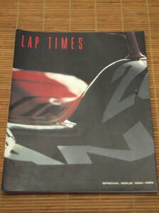 非売品 1988-1989 ADVAN LAP TIMES 和田孝夫 高橋国光 篠塚健次郎 土屋圭市 登坂均 ステファンヨハンソン全日本GT選手権 ジムカーナ RACラ