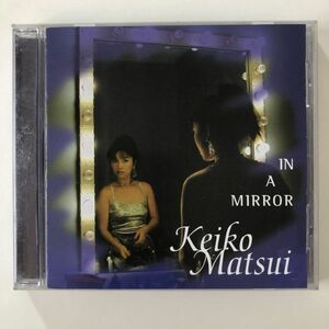 B26225　CD（中古）IN A MIRROR 鏡の中へ　松居慶子