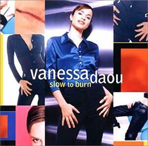 スロウ・トゥ・バーン Vanessa Daou 、 バネッサ・ダウ 