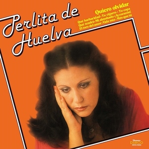 ★新品即決★1980年リリースのルンバ・ブギー・ディスコ奇跡の1枚Perlita De Huelva「Quiero Olvidar」限定300枚再発