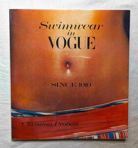 ヴォーグ 水着 スイムウェア ファッション 写真集 Swimwear VOGUE 1910年 アーヴィング・ペン/ヘルムート・ニュートン/ジャンルー・シーフ