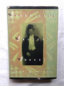 ディアギレフ バレエリュス Diaghilev's Ballets Russes 洋書 ロシア・バレエ団 ニジンスキー/ストラヴィンスキー/レオン・バクスト