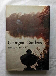 ジョージアン時代 庭園 洋書 Georgian Gardens David C. Stuart ジョージアン様式 美しい植物/噴水/彫刻/テラス/パーゴラ/植栽/手入れ