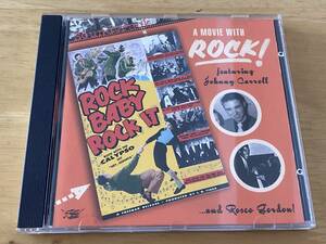 Rock Baby Rock It Soundtrack 輸入盤CD Rockabilly ロカビリー Johnny Carroll Don Coats Preacher Smith Rosco Gordon Five Stars
