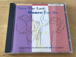 Save The Last Dance for Me 輸入CD 検:Reggae Rocksteady Ska Trojan Heptones Marvels Chosen Few Winston Hayward Max Romeo Platonics