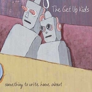 【新品/新宿ALTA】Get Up Kids/Something To Write Home About(DOG066BL)