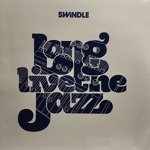 【コピス吉祥寺】SWINDLE (DANCE)/LONG LIVE THE JAZZ(MEDILP008)