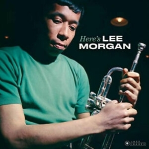 【新品/新宿ALTA】Lee Morgan/Here's Lee Morgan (アナログレコード/Jazz Images)(37169)