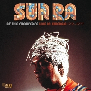 【新品/新宿ALTA】Sun Ra/At The Showcase: Live In Chicago【2024 RECORD STORE DAY 限定盤】 (2枚組/180グラム重量盤レコード)(DDJD014)