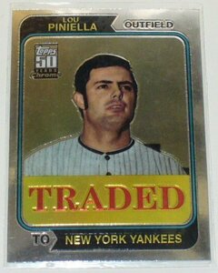 topps 50YEARS Chrome/OUTFIELD NEW YORK YANKEES*LOU PINIELLA(390T)TRADED